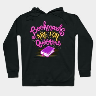 Bookmarks are for Quitters Hoodie